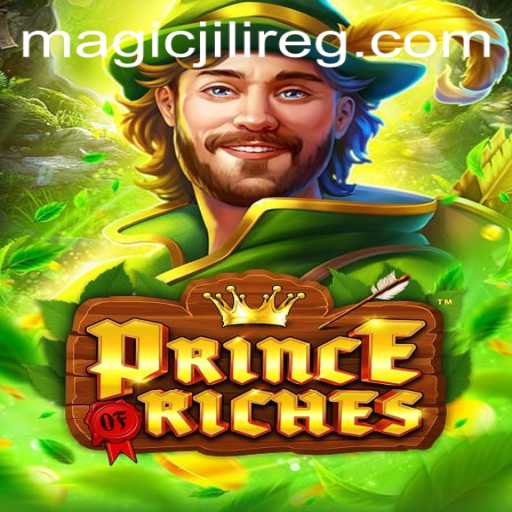 Discover the Enchanting World of PrinceOfRiches and Unleash the Power of MAGICJILI